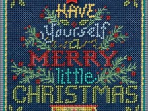 Have Yourself a Merry Little Christmas Cross Stitch Kit MH 141831